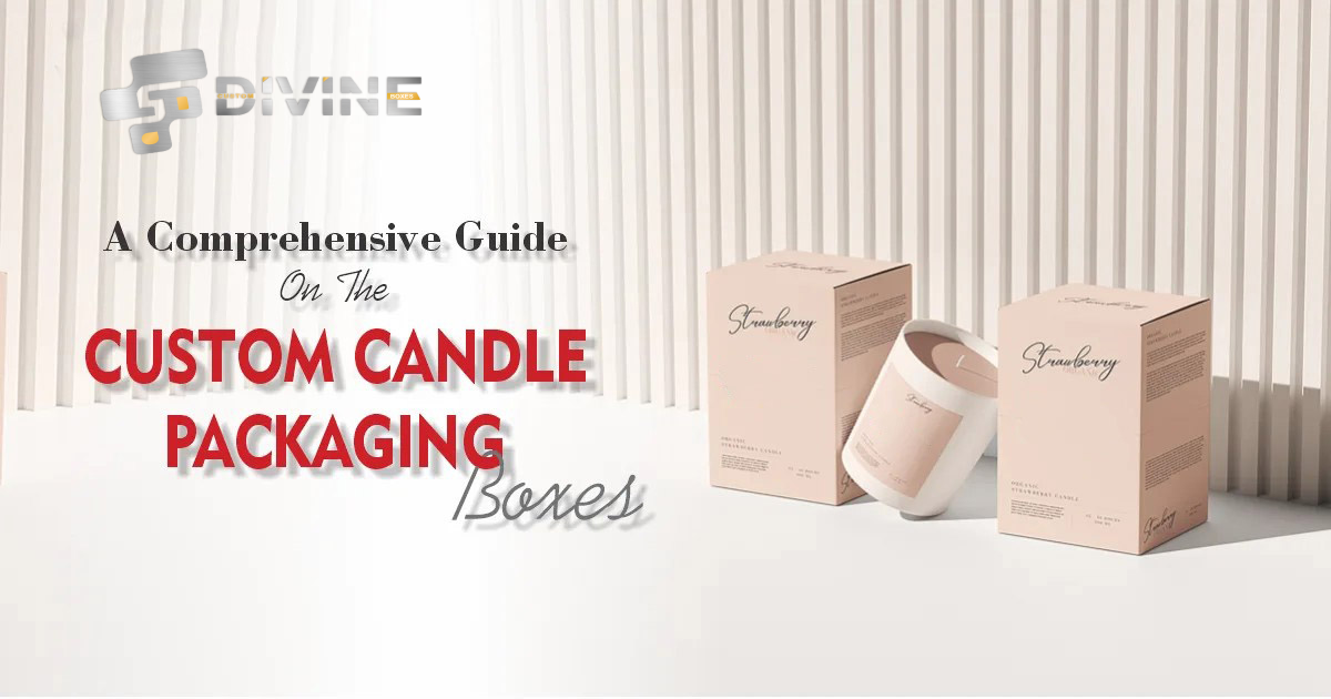 Custom Candle Packaging Boxes